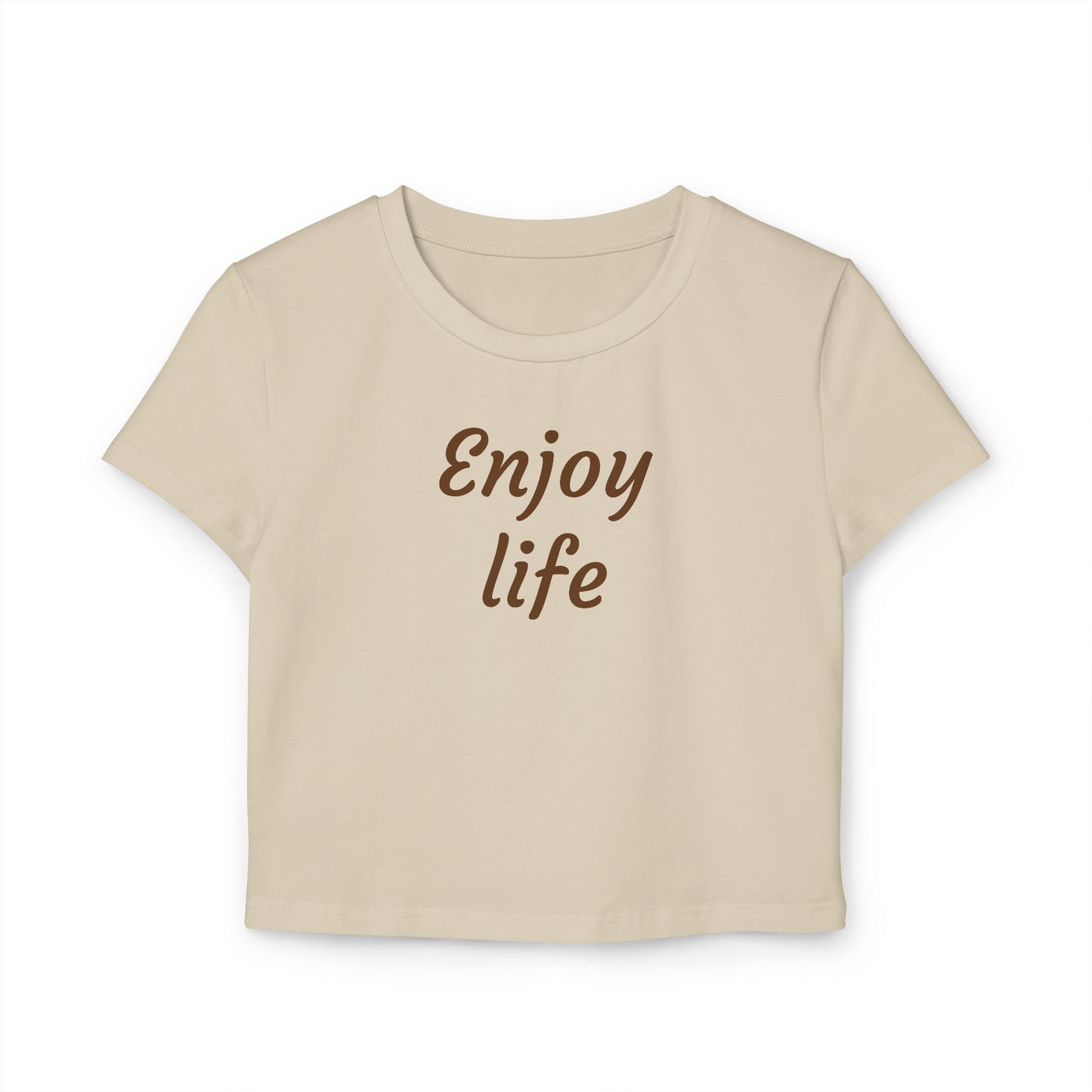 Women's Baby Tee - "Enjoy Life" Inspirational Shirt
