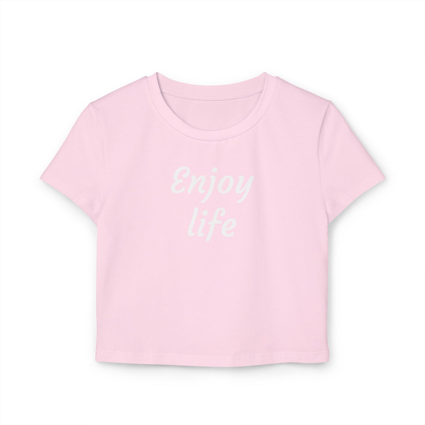Women's Baby Tee - "Enjoy Life" Inspirational Shirt