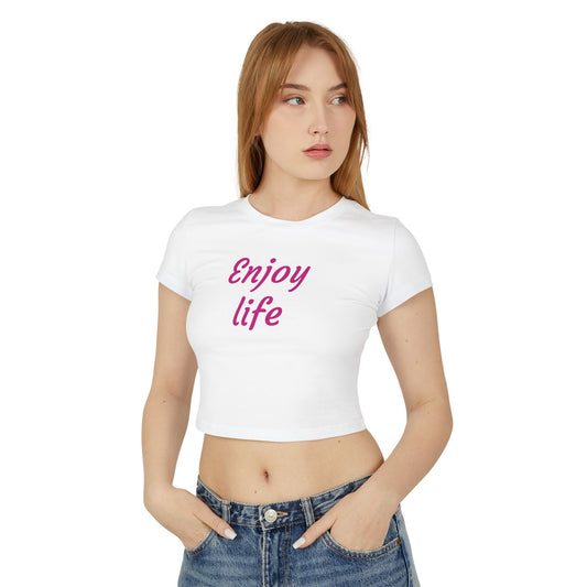 Women's Baby Tee - "Enjoy Life" Inspirational Shirt